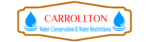 Carrollton Water Conservation & Water Restrictions